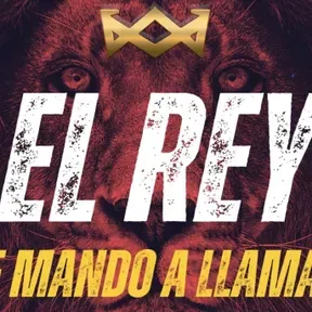 El Rey Te Mando A Llamar.