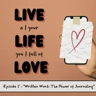 Written Word: The Power of Journaling