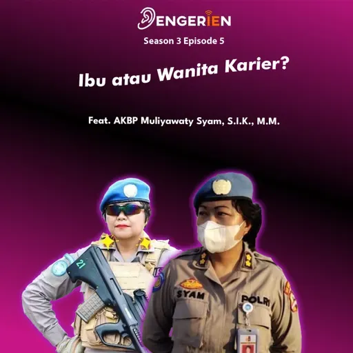 SEASON 3 EPISODE 5 : Ibu atau Wanita Karier?