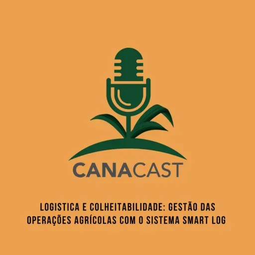GESTÃO DAS OPERAÇÕES AGRÍCOLAS COM O SISTEMA SMART LOG DA BP BUNGUE