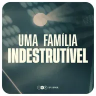UMA FAMÍLIA INDESTRUTÍVEL! | Cesar Tavares