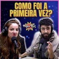 #73 - COMO FOI A PRIMEIRA VEZ? VIRGEM E NÃO É SIGNO
