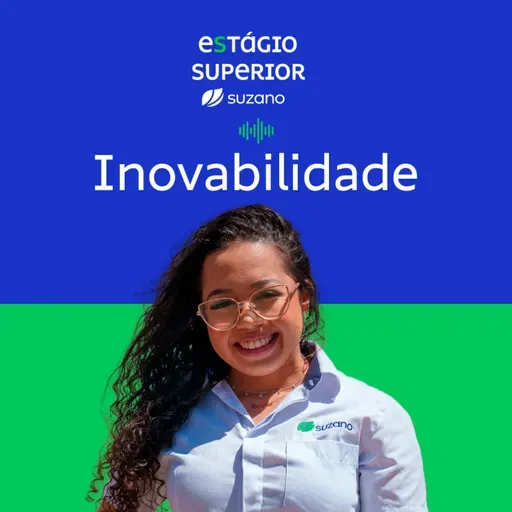 #2 Estágio Superior Suzano - Inovabilidade