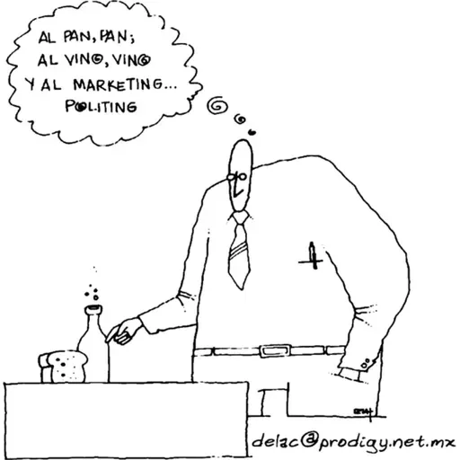 1. Del marketing al politing: al pan, pan y al vino, vino
