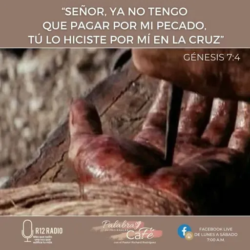 013. Señor, no tengo que pagar por mi pecado, Tú lo hiciste por mí en la cruz.
