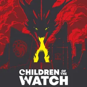 Children of the Watch: House of the Dragon