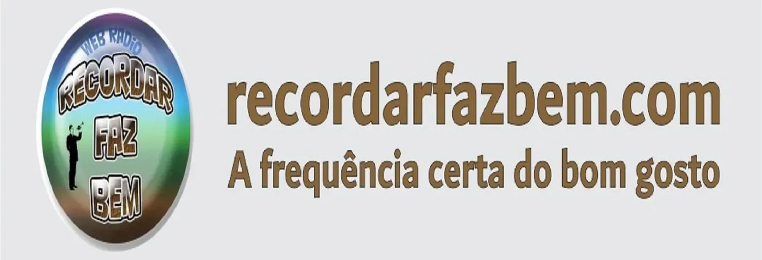 Radio Web Recordar Faz Bem