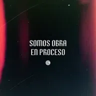Somos obra en proceso