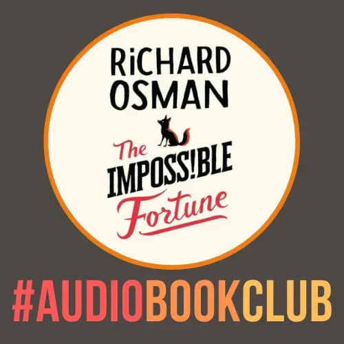 'The Impossible Fortune' by Richard Osman