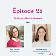 Épisode 23 | Contraception hormonale