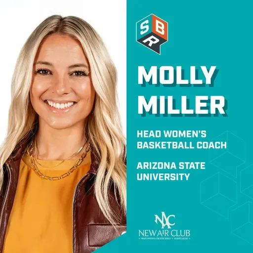 Molly Miller - Arizona State University Head Women’s Basketball Coach