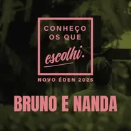 BRUNO E NANDA - "ESCOLHEU A MELHOR PARTE E ESTA NÃO LHE SERÁ TIRADA" (Lc 10, 42) | NOVO ÉDEN 2025