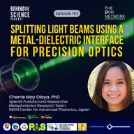 Ep103 - Splitting light beams using a metal-dielectric interface for precision optics