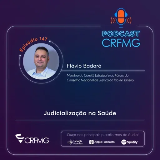Episódio 147: Judicialização na Saúde