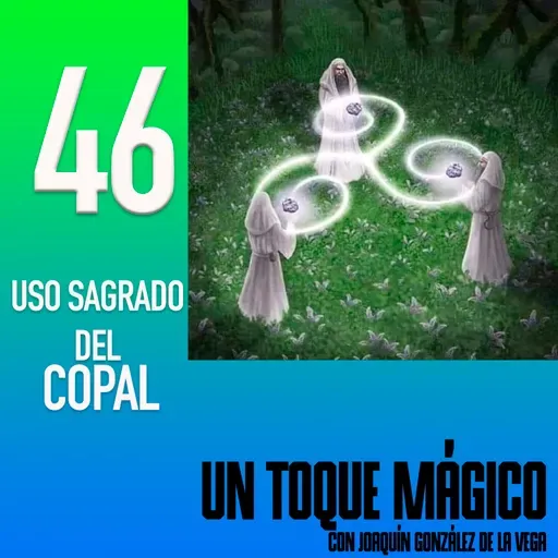 47 Uso sagrado del copal
