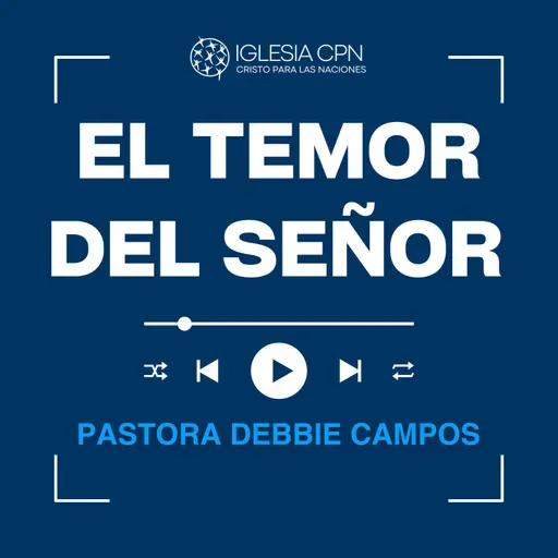 El Temor Del Señor | Pra. Debbie Campos | Prédicas Cristiana 2025