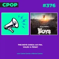 #376: The Boys chega ao fim. Valeu a pena?