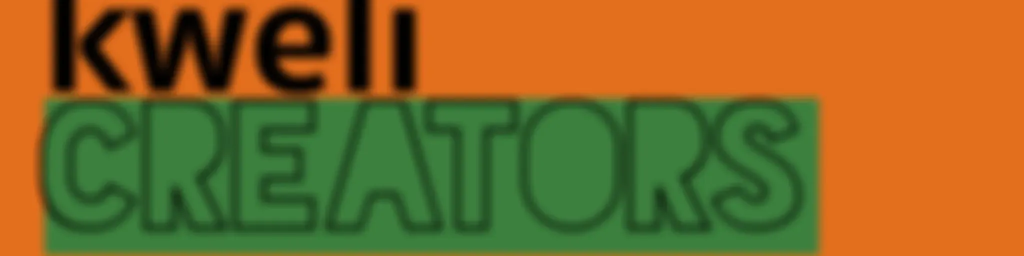 #kweliCREATORS