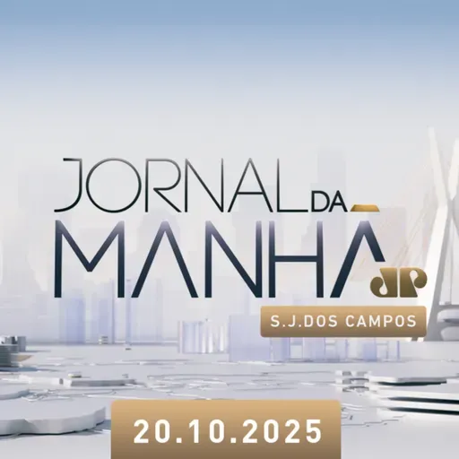 Jornal da Manhã SJCampos | 20 Outubro 2025