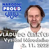 Vládu do českých rukou! – Vysílání Národního proudu 2. 11. 2025