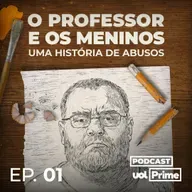 O Professor e os Meninos: uma História de Abusos #1: O Mago