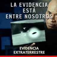 La Evidencia Está Entre Nosotros - Evidencia Extraterrestre