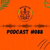 Who Dey BR Episódio 088 - Finalmente uma vitória