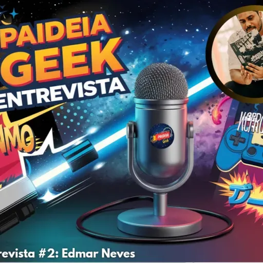 Ep. 147 - Paideia Entrevista #1: Edmar Neves