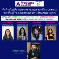 એક વૈચારિક દૃષ્ટિ - WordCamp Asia 2026 ના અભિગમ, mindset, વાસ્તવિક દુનિયાના technology-gap અને Seamless અનુભવ