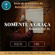 Somente a Graça- Romanos 3. 21-24