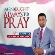 Men Ought Always to Pray