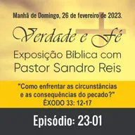 Como enfrentar as circunstâncias e as consequências do pecado? (Êxodo 33: 12-17)