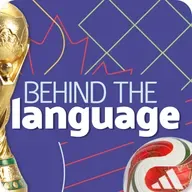 Behind the Language #108 - The World Cup has started!