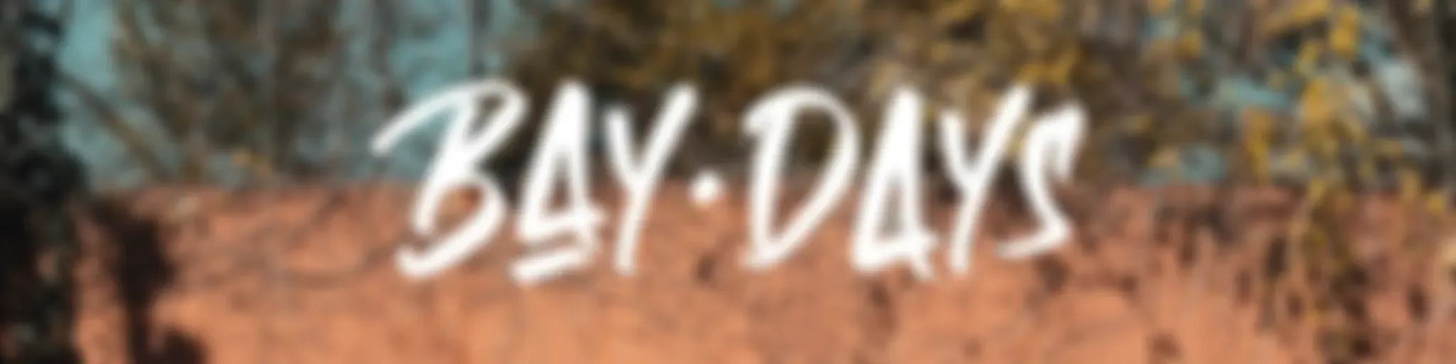 Bay Days