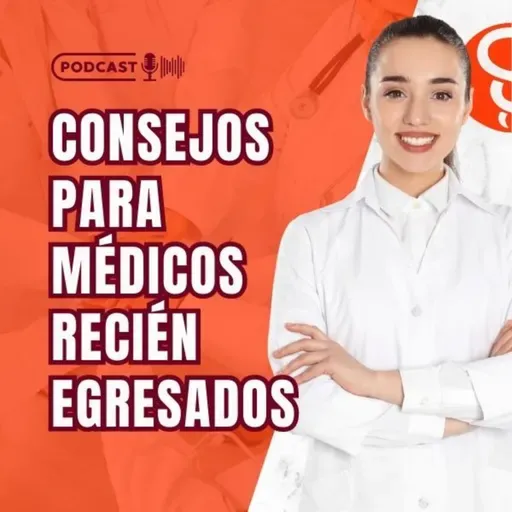 Consejos para médicos recién egresados