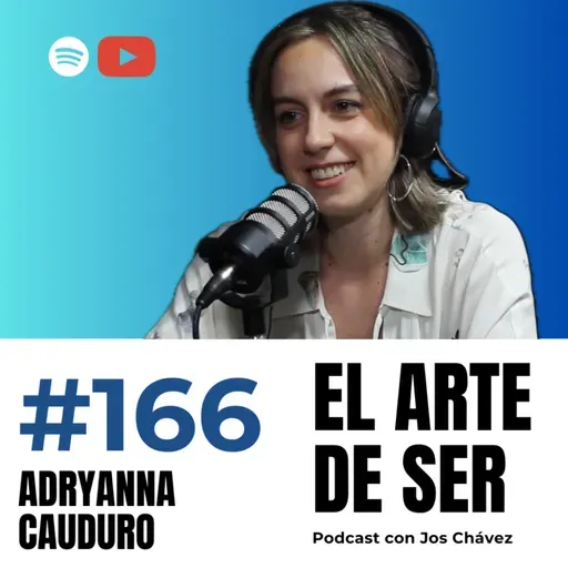 166 - ADRYANNA CAUDURO | Música, vulnerabilidad y el lado real de ser artista independiente