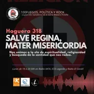 100Fuegos x 318: Salve Regina, mater misericordia