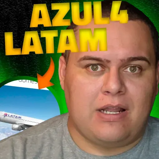 AÇÕES: FUSÃO DA AZUL4 E LATAM. E AGORA O QUE FAZER? COMPRAR MAIS? VENDER TUDO?