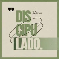 #157 Discipulado - Itallo Ryan