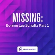 MISSING: Bonnie Lee Schultz Part 1