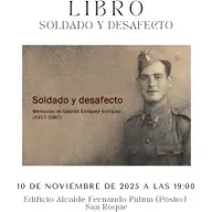 «Soldado y desafecto. Memorias de Gabriel Enríquez Enríquez (1917-1987)»