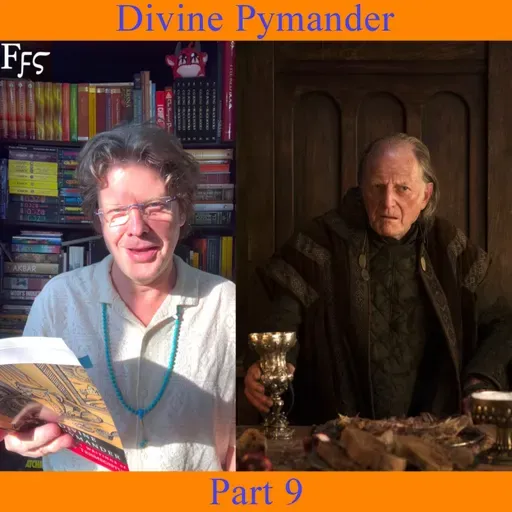 The Divine Pymander - Part 9