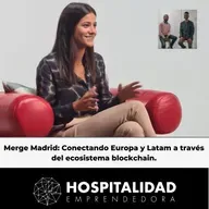 Merge Madrid: Conectando Europa y Latam a través del ecosistema blockchain.