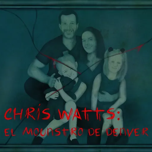 Chris Watts "El mounstro de Denver" (Los asesinatos de Shanann, Bella y Celeste)