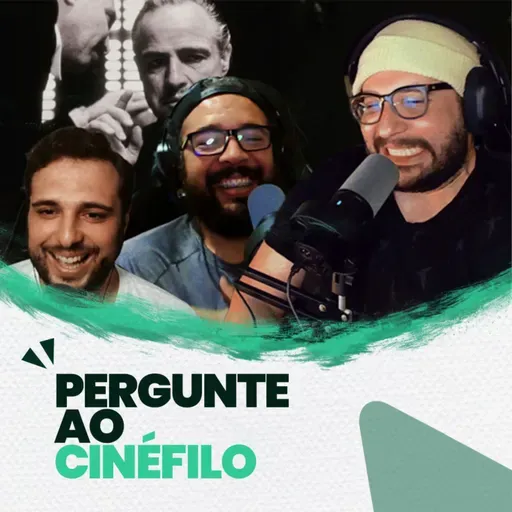 Episódio 48: Pergunte ao Cinéfilo