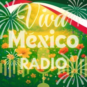 VIVA MEXICO RADIO