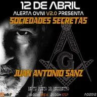 SOCIEDADES SECRETAS con JUAN ANTONIO SANZ (12/4/22) AO V2.0