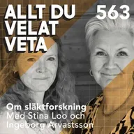 563 Om släktforskning med Stina Loo och Ingeborg Arvastsson
