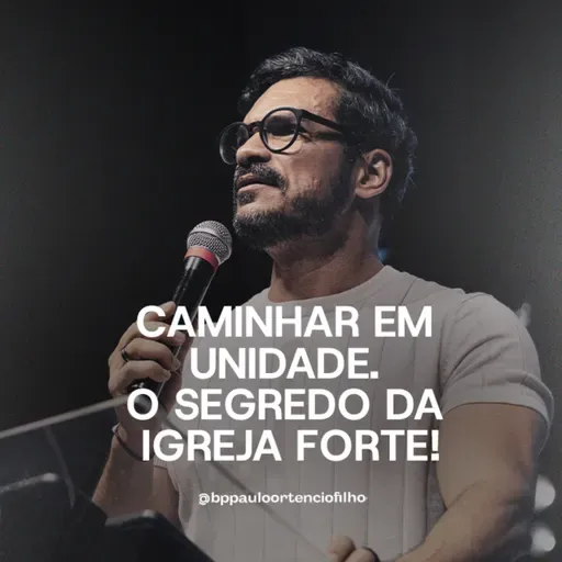 #72 - Caminhar em unidade.