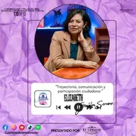 Elizabeth González Serrano “Trayectoria, comunicación y participación ciudadana”|| EP10 T13